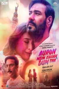 Auron Mein Kahan Dum Tha (2024) Hindi ORG Movie HDRip | 1080p | 720p | 480p | ESubs | Vegamovies