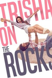 Download Trisha on the Rocks (2024) Dual Audio [Hindi ORG. + GujaraTi] AMZN WEB-DL 480p [410MB] | 720p [1.7GB] | 1080p [3.4GB]