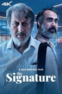 Download The Signature (2024) ZEE5 WEB-DL Hindi Full Movie 480p [340MB] | 720p [640MB] | 1080p [890MB] | 2160p [1.2GB] 4K