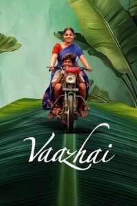 Download Vaazhai (2024) DSNP WEB-DL {Hindi ORG. DDP5.1} Full Movie 480p [400MB] | 720p [1GB] | 1080p [2GB]