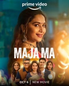 Maja Ma (2022) Hindi ORG Movie HDRip | 1080p | 720p | 480p | ESubs | Moviesflix