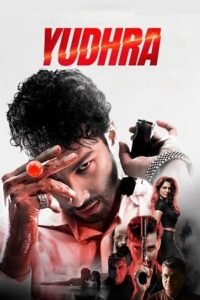 Download Yudhra (2024) Amazon WEB-DL {Hindi DD5.1} Full Movie 480p [400MB] | 720p [1GB] | 1080p [2GB]